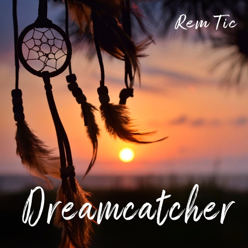 Rem Tic - Dreamcatcher [CCR066]